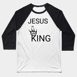 JESUS IS KING Faith Christian T-Shirt Baseball T-Shirt